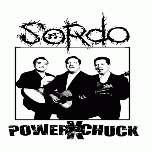 Sordo : Sordo - Powerxchuck
